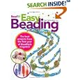 Easy Beading: The Best Projects from the First Year of BeadStyle magazine by Editors of BeadStyle Magazine