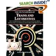 The Encyclopedia of Trains and Locomotives: The Comprehensive Guide to Over 900 Steam,... by David Ross