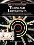 The Encyclopedia of Trains and Locomotives: The Comprehensive Guide to Over 900 Steam, Diesel, and Electric Locomotives from 1825 to the Present Day