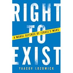 Right to Exist: A Moral Defense of Israel's Wars