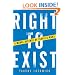 Right to Exist: A Moral Defense of Israel's Wars