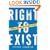 Right to Exist: A Moral Defense of Israel's Wars