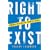 Right to Exist: A Moral Defense of Israel's Wars