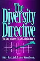 The Diversity Directive: Why Some Initiatives Fail & What to Do About It