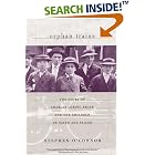 Click here to buy Orphan Trains: The Story of Charles Loring Brace and the Children He Saved and Failed by  Stephen O'Connor.