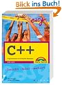 C++ - Easy zum Mitnehmen . Programmieren mit einfachen Beispielen