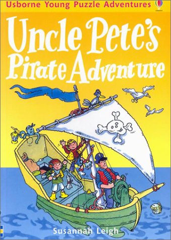 Uncle Pete's Pirate Adventures (Usborne Young Puzzle Adventures)