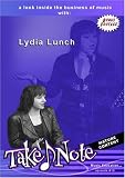 Take Note - episode #10: Lydia Lunch