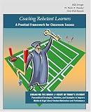 Books : Coaching Reluctant Learners, A Practical Framework for Classroom Success: Engaging the Brain & Heart of Today's Student. Personalized Strategies, Activities, ... School Student Motivation and Performance