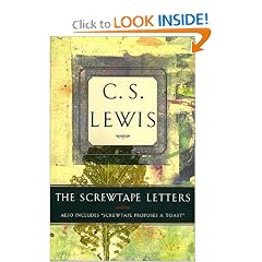 The Screwtape Letters: Also Includes "Screwtape Proposes a Toast