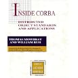 Inside Corba: Distributed Object Standards and Applications... by  Thomas J. Mowbray and William A. Ruh