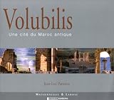 Volubilis. Une cit� du Maroc antique