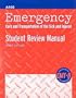 Emergency Care and Transportation of the Sick and Injured: EMT-B Student Review Manual