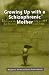  : Growing Up With a Schizophrenic Mother