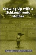 Growing Up With a Schizophrenic Mother