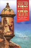 Selected Poems/Poesia Selecta (Pioneers of Modern Us Hispanic Literature) Pioneer
