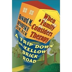 When A Family Considers Therapy: A Trip Down the Yellow Brick Road
