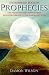 The Mammoth Book of Prophecies: The Predictions of Nostradamus and Other Prophets, Visionaries and Seers