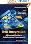 B2B Integration: A Practical Guide to Collaborative E-Commerce