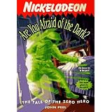 The TALE OF THE ZERO HERO ARE YOU AFRAID OF THE DARK 11 ~ John Peel
