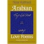 Arabian Love Poems: Full Arabic and English Texts (Three Continents Press)