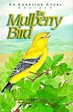The Mulberry Bird: An Adoption Story