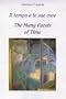 The Many Facets of Time (Il tempo e le sue cose)