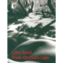 Like Sand from Orchids' Lips