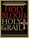 Holy Blood, Holy Grail Illustrated Edition: The Secret History of Jesus, the Shocking Legacy of the Grail