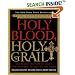 Holy Blood, Holy Grail Illustrated Edition: The Secret History of Jesus, the Shocking Legacy of the Grail