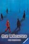 Die W�chter