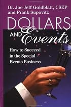 Dollars & Events: How to Succeed in the Special Events Business