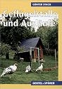 Gefl&uuml;gelst&auml;lle und Ausl&auml;ufe. Praktische Anleitungen zum Planen und Bauen