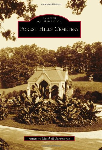 Forest Hills Cemetery (Images of America)