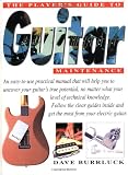 The Player's Guide to Guitar Maintenance