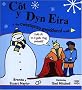 Cot Y Dyn Eira a Rhai Cwestiynau Gwyddonol Eraill