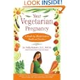 Your Vegetarian Pregnancy : A Month-by-Month Guide to Health and Nutrition by Holly Roberts