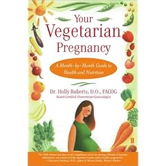 Your Vegetarian Pregnancy: A Month-by-month Guide to Health and Nutrition (Fireside Books (Fireside))