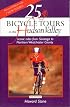25 Bicycle Tours in the Hudson Valley: Scenic Rides from Saratoga to Northern Westchester County (25 Bicycle Tours Guide)