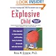 The Explosive Child: A New Approach for Understanding and Parenting Easily Frustrated, Chronically... by Ross W. Greene