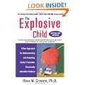 The Explosive Child: A New Approach for Understanding and Parenting Easily Frustrated, Chronically Inflexible Children
