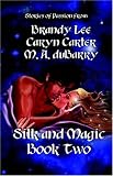 Silk and Magic Book Two