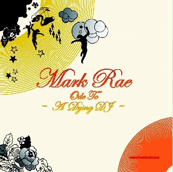 CD-Charts  Music : Ode to a Dying DJ: Mixed By Mark Rae