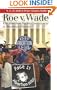 Roe V. Wade: The Abortion Rights Controversy in American History (Landmark Law Cases and American Society)