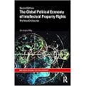 The Global Political Economy of Intellectual Property Rights (Paperback)