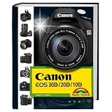 Canon EOS 30D/20D/10D (Kamerahandb�cher)von "Harry P. Wirtz"
