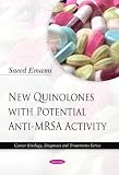 New Quinolones With Potential Anti-MRSA Activity (Cancer Etiology, Diagnosis and Treatments)