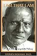 I Am That I Am: A Tribute to Sri Nisargadatta Maharaj