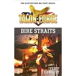 Talon Force: Dire Straits (Talon Force) book cover