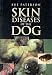 Skin Diseases of the Dog